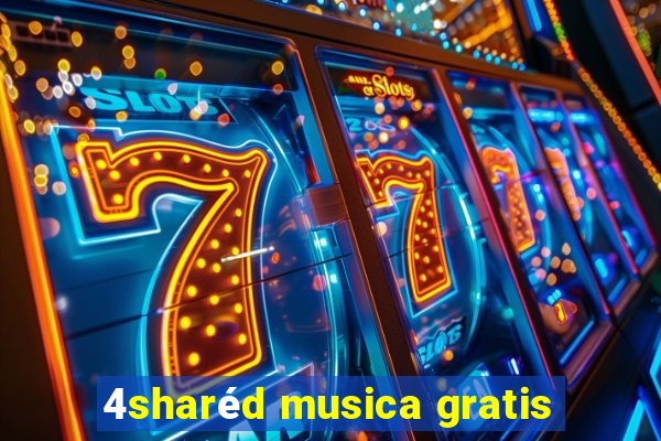 4sharéd musica gratis