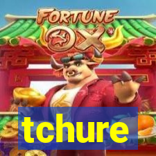 tchure