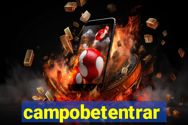 campobetentrar