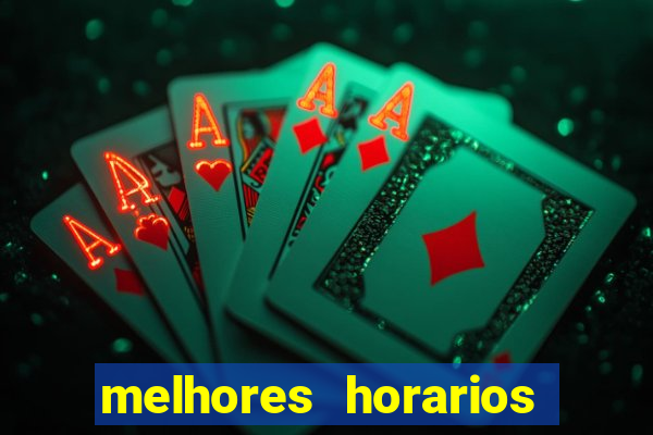 melhores horarios para jogar fortune tiger