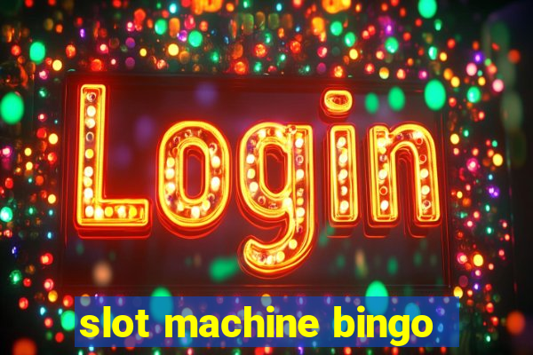 slot machine bingo