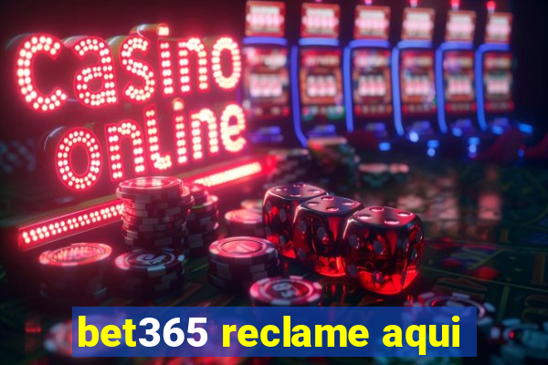 bet365 reclame aqui