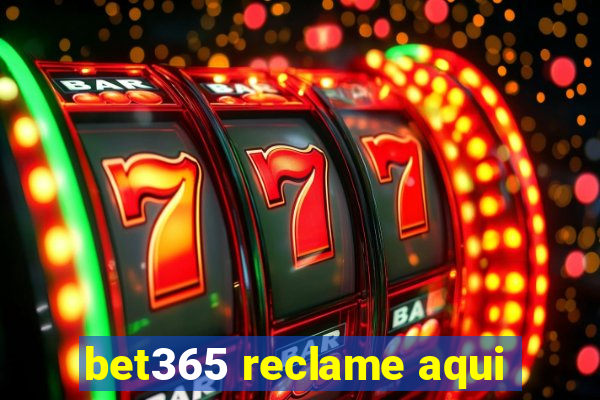 bet365 reclame aqui