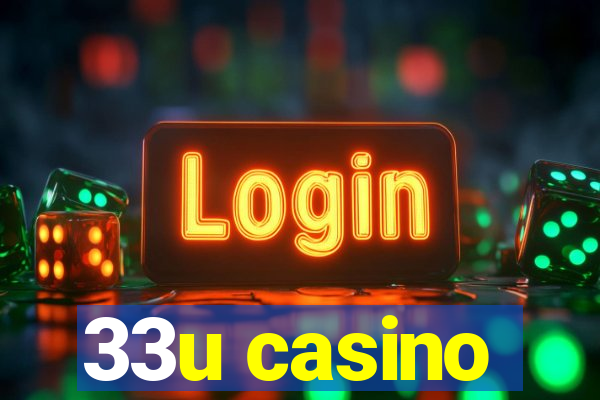 33u casino