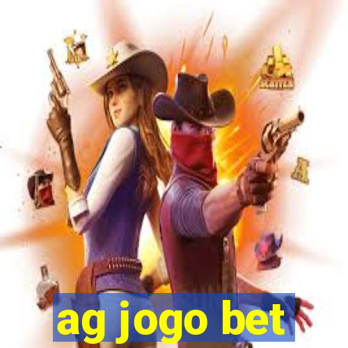 ag jogo bet