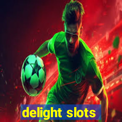 delight slots