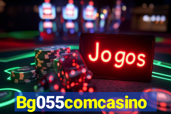 Bg055comcasino