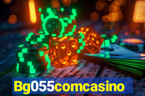 Bg055comcasino