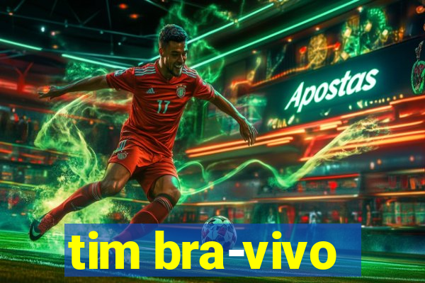 tim bra-vivo