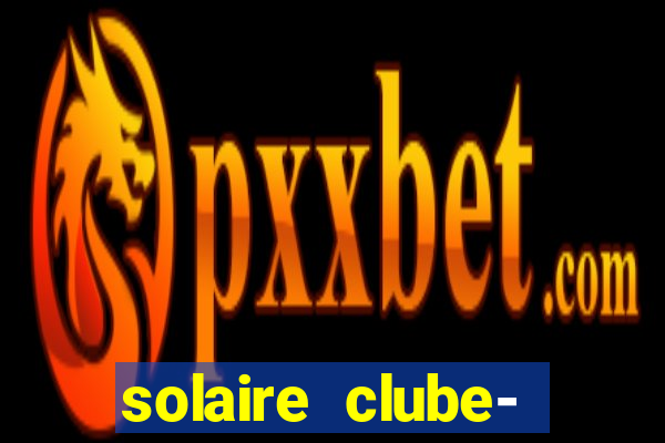 solaire clube- 49pubg resort