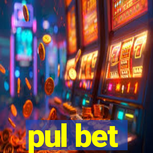 pul bet