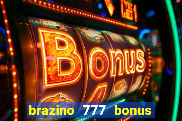 brazino 777 bonus de 4000