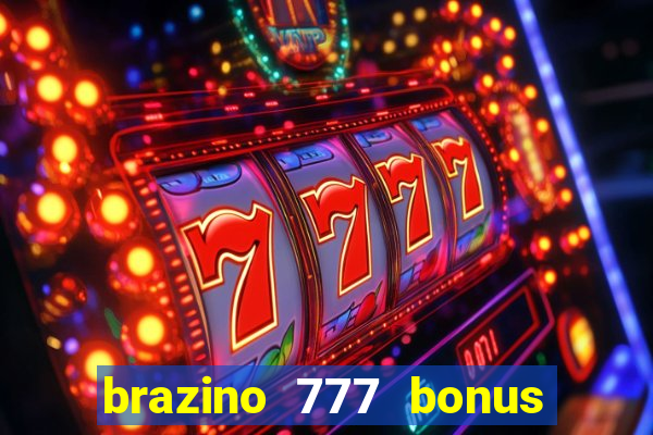 brazino 777 bonus de 4000