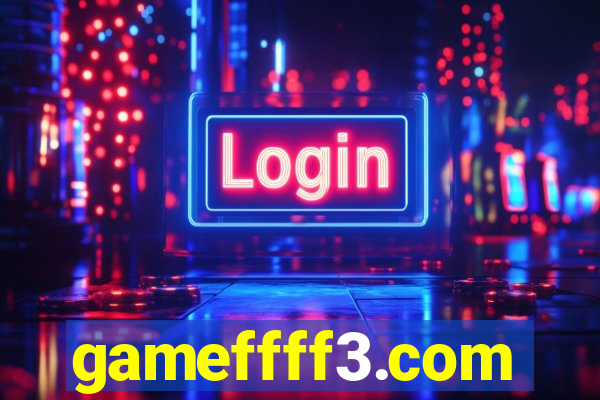 gameffff3.com