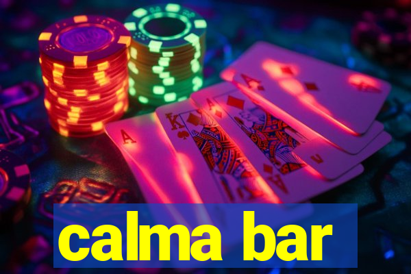 calma bar