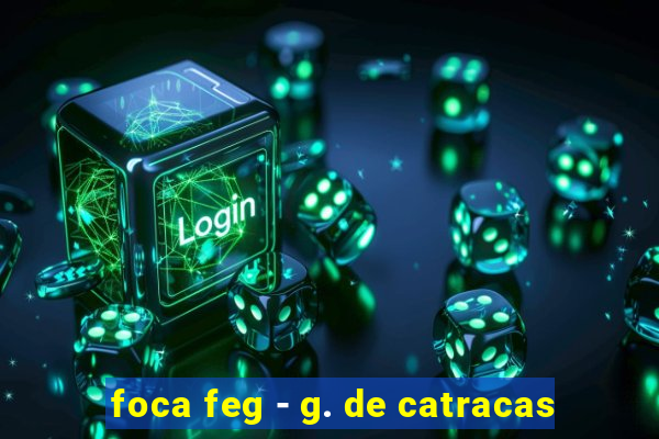 foca feg - g. de catracas