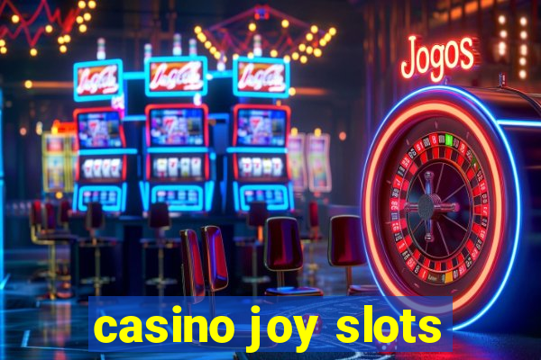 casino joy slots