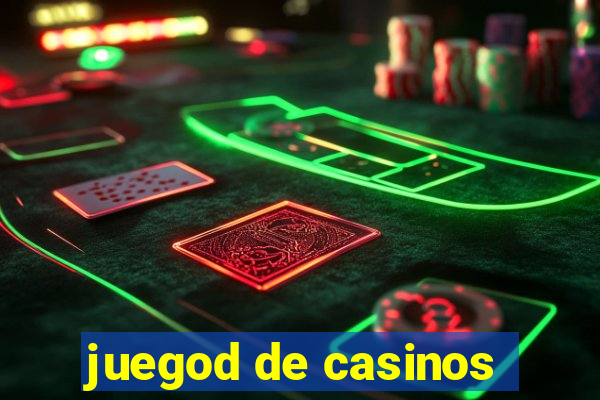 juegod de casinos