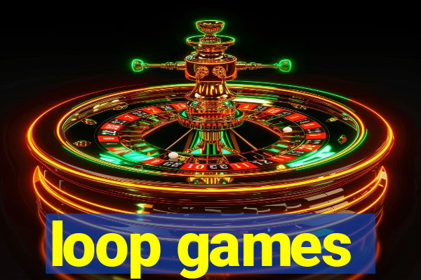 loop games