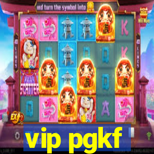 vip pgkf