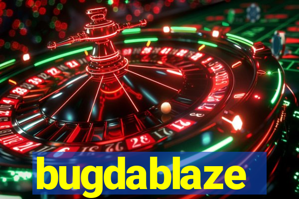 bugdablaze