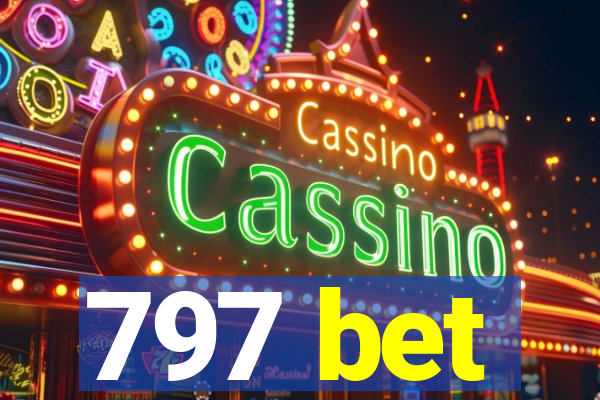 797 bet