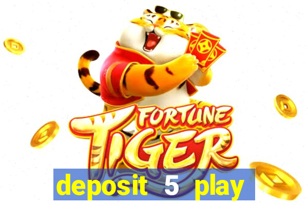 deposit 5 play with 30 bingo