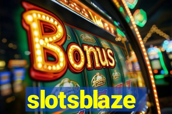 slotsblaze