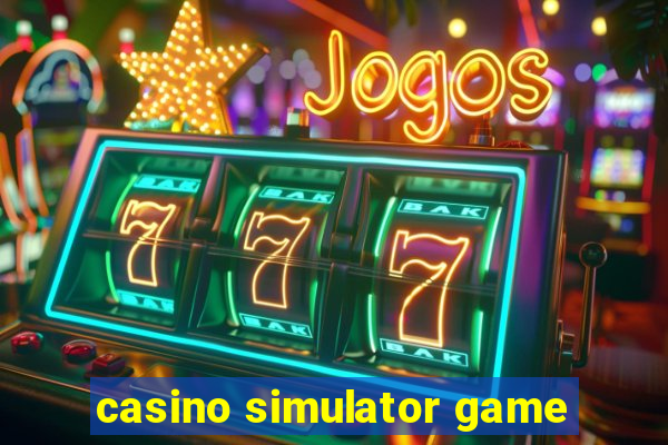 casino simulator game