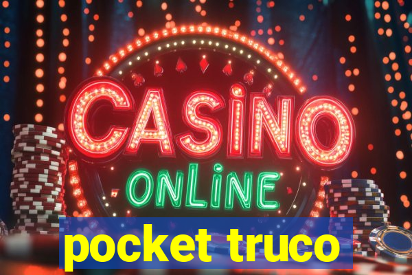 pocket truco