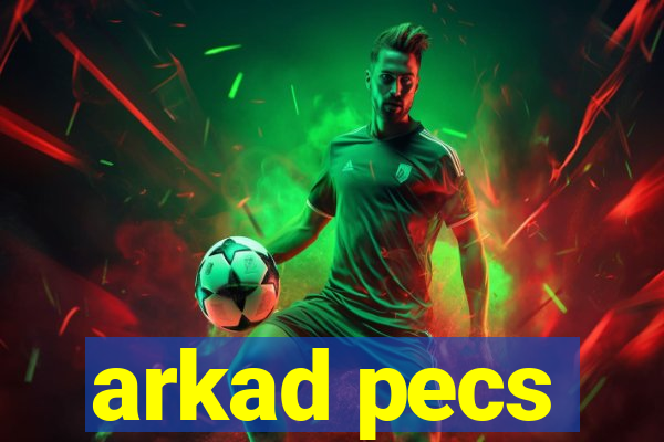 arkad pecs