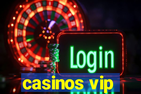 casinos vip