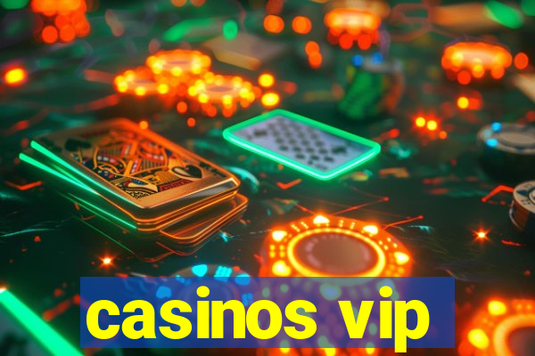 casinos vip