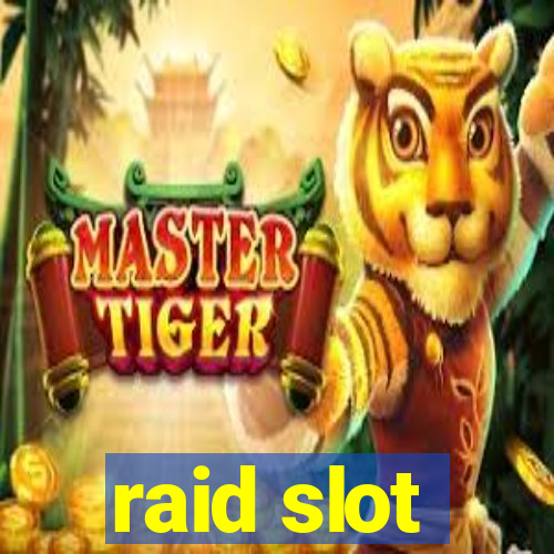 raid slot