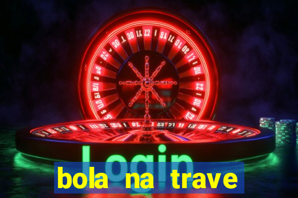 bola na trave betano como funciona