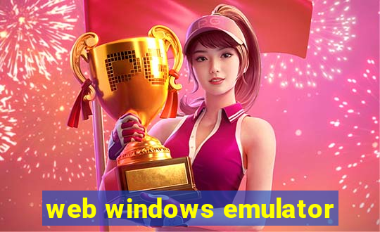 web windows emulator