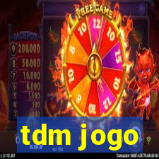 tdm jogo