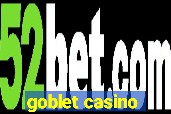 goblet casino