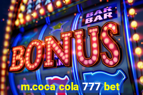 m.coca cola 777 bet