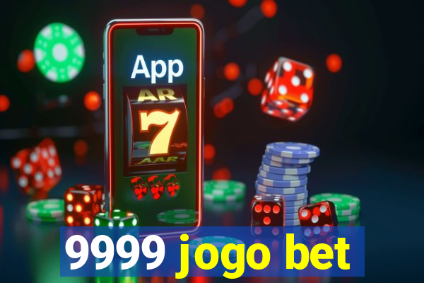 9999 jogo bet