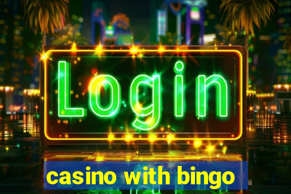 casino with bingo