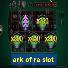 ark of ra slot