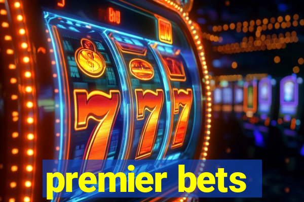 premier bets