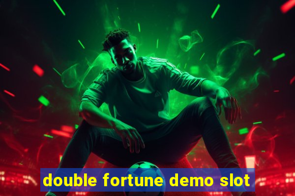 double fortune demo slot