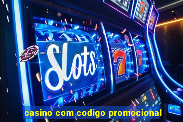 casino com codigo promocional