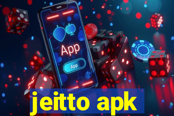 jeitto apk