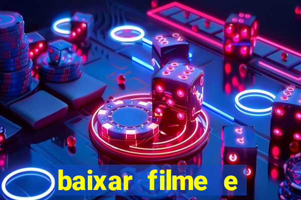 baixar filme e series mp4