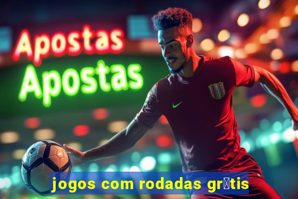 jogos com rodadas gr谩tis