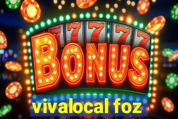 vivalocal foz