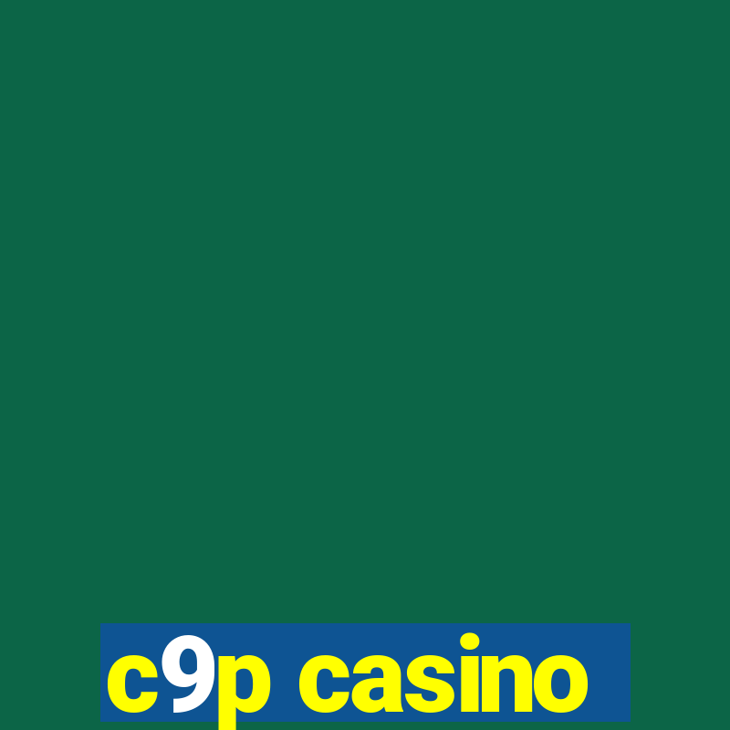 c9p casino